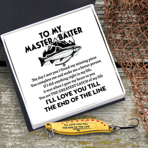 Fishing Spoon Lure - Fishing - To My Master Baiter - You Are The Greatest Catch - Gfaa26011