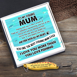 Fishing Spoon Lure - Fishing - To My Mum - You Are The Best Fishing Mum Ever - Gfaa19008