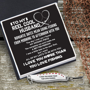 Fishing Spoon Lure - Fishing - To My Reel Cool Husband - I Love You - Gfaa14003