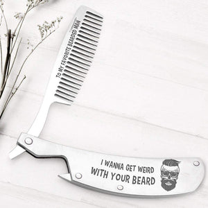 Folding Comb - Skull & Tattoo - To My Favorite Bearded Man - I Wanna Get Weird With Your Beard - Gec26027