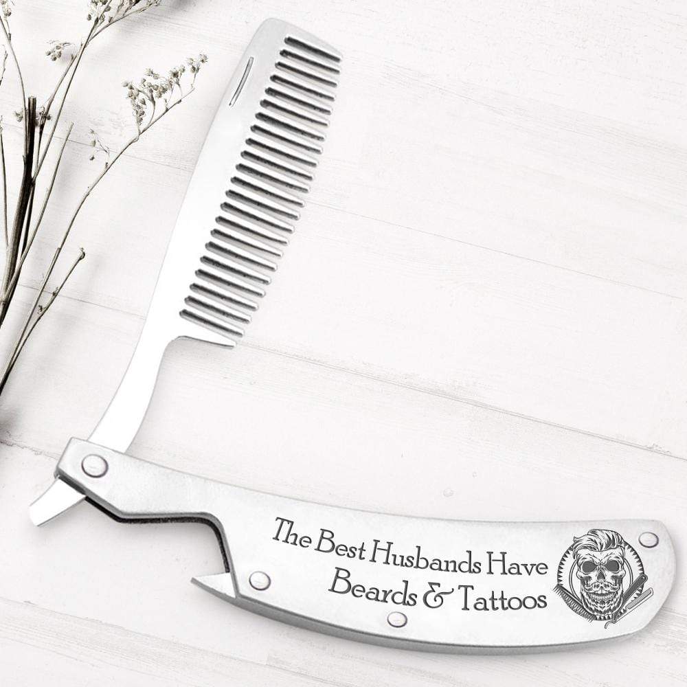 Folding Comb - To My Man - The Best Husbands Have Beards & Tattoos - Gec14006