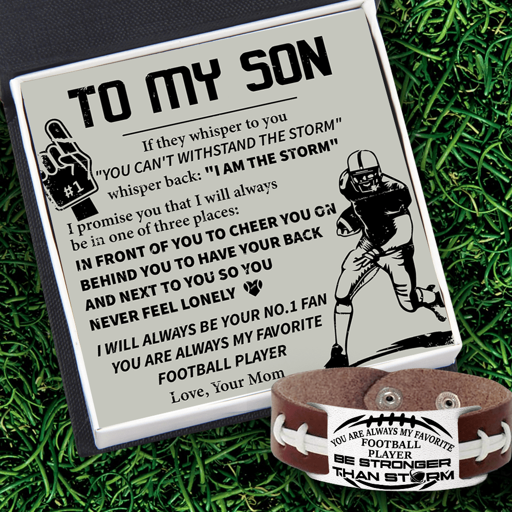 Football Bracelet - American Football - To My Son - From Mom - Be Stronger Than Storm - Gbzo16016