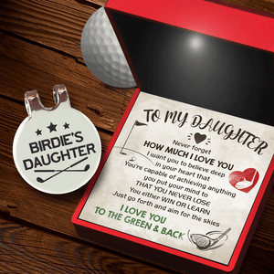 Golf Marker - Golf - To My Daughter - Never Forget How Much I Love You - Gata17001