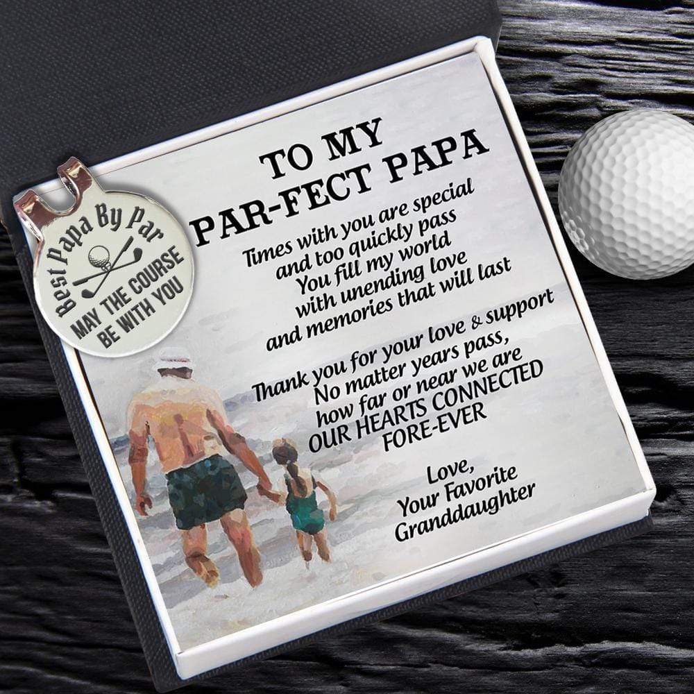 Golf Marker - Golf - To My Par-fect Papa - From Granddaughter - Our Hearts Connected Fore-ever - Gata20005