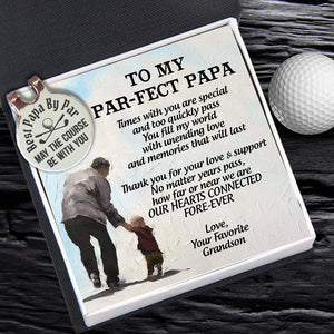 Golf Marker - Golf - To My Par-fect Papa - From Grandson - Thank You For Your Love And Support - Gata20004