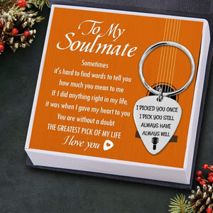 Guitar Pick Keychain - To My Soulmate - I Pick You Still - Gkam13004