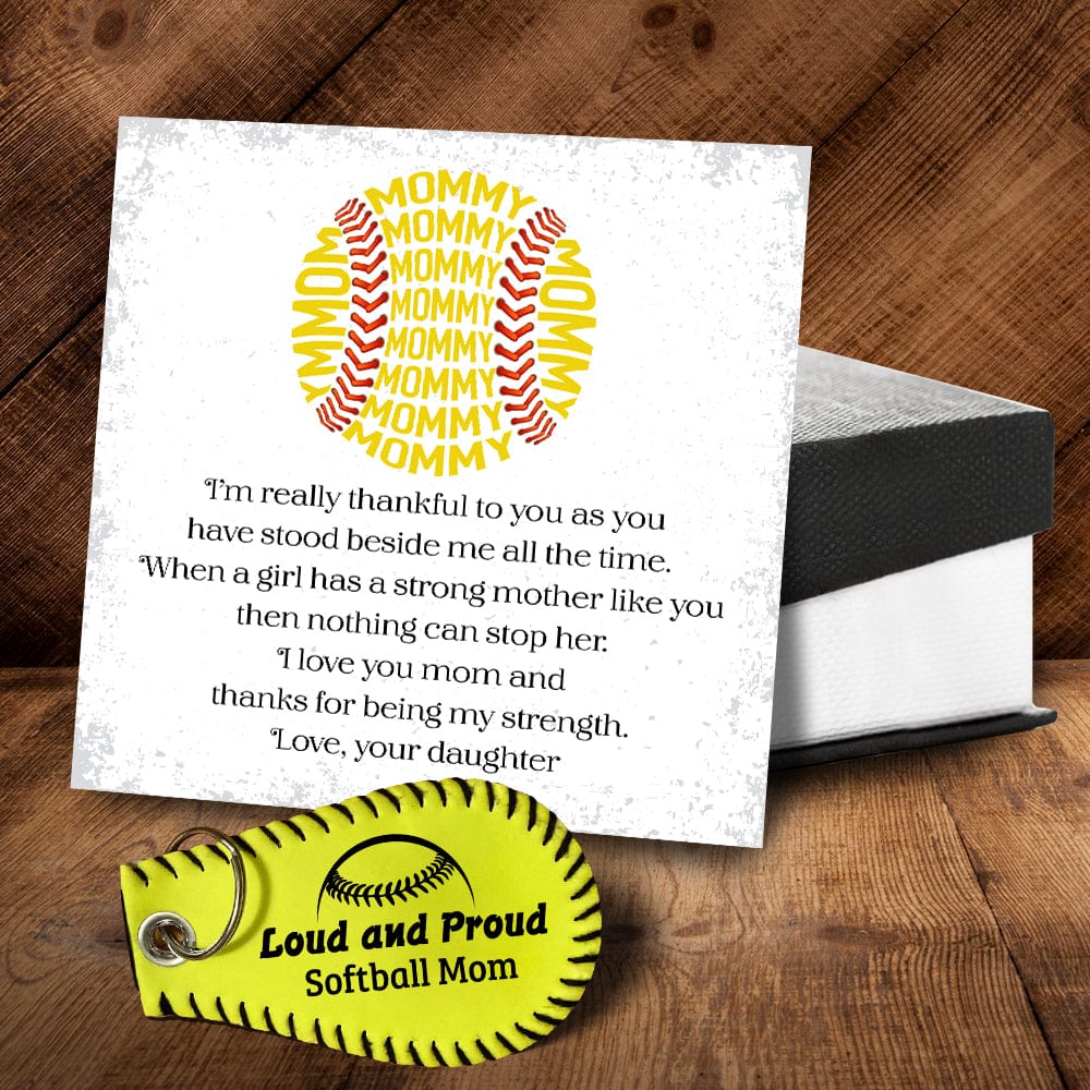 Handmade Leather Softball Keychain - Softball - To My Mommy - Thanks For Being My Strength - Gkqc19002