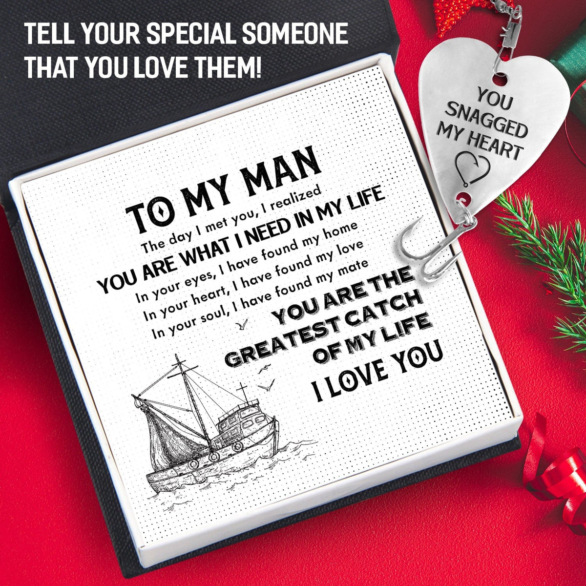 Heart Fishing Lure - Fishing - To My Man - You Are The Greatest Catch Of My Life- Gfc26005