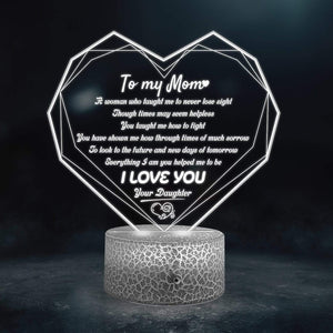 Heart Led Light - Family - From Daughter - To Mom - Everything I Am You Helped Me To Be - Glca19009