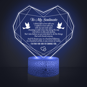 Heart Led Light - Family - To My Soulmate - I'd Choose You In Any Version Of Reality - Glca13019