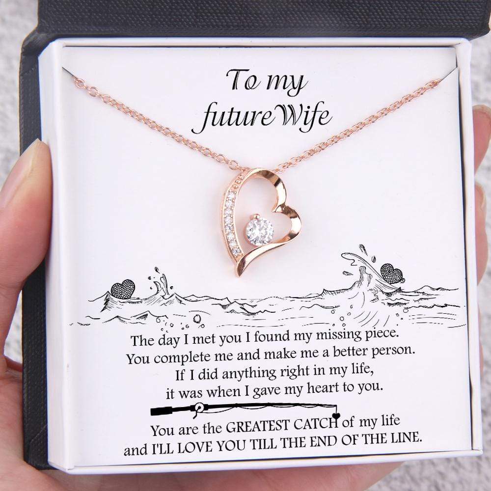 Heart Necklace - To My Future Wife - You Are The Greatest Catch Of