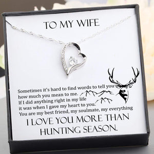 Heart Necklace - To My Wife - I Love You More Than Hunting Season - Gnr15014