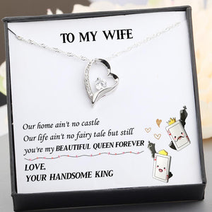 Heart Necklace - To My Wife - You Are My Beautiful Queen Forever - Gnr15009