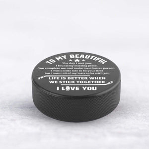 Hockey Puck - Hockey - To My Beautiful - I Want All Of My Lasts To Be With You - Gai13006
