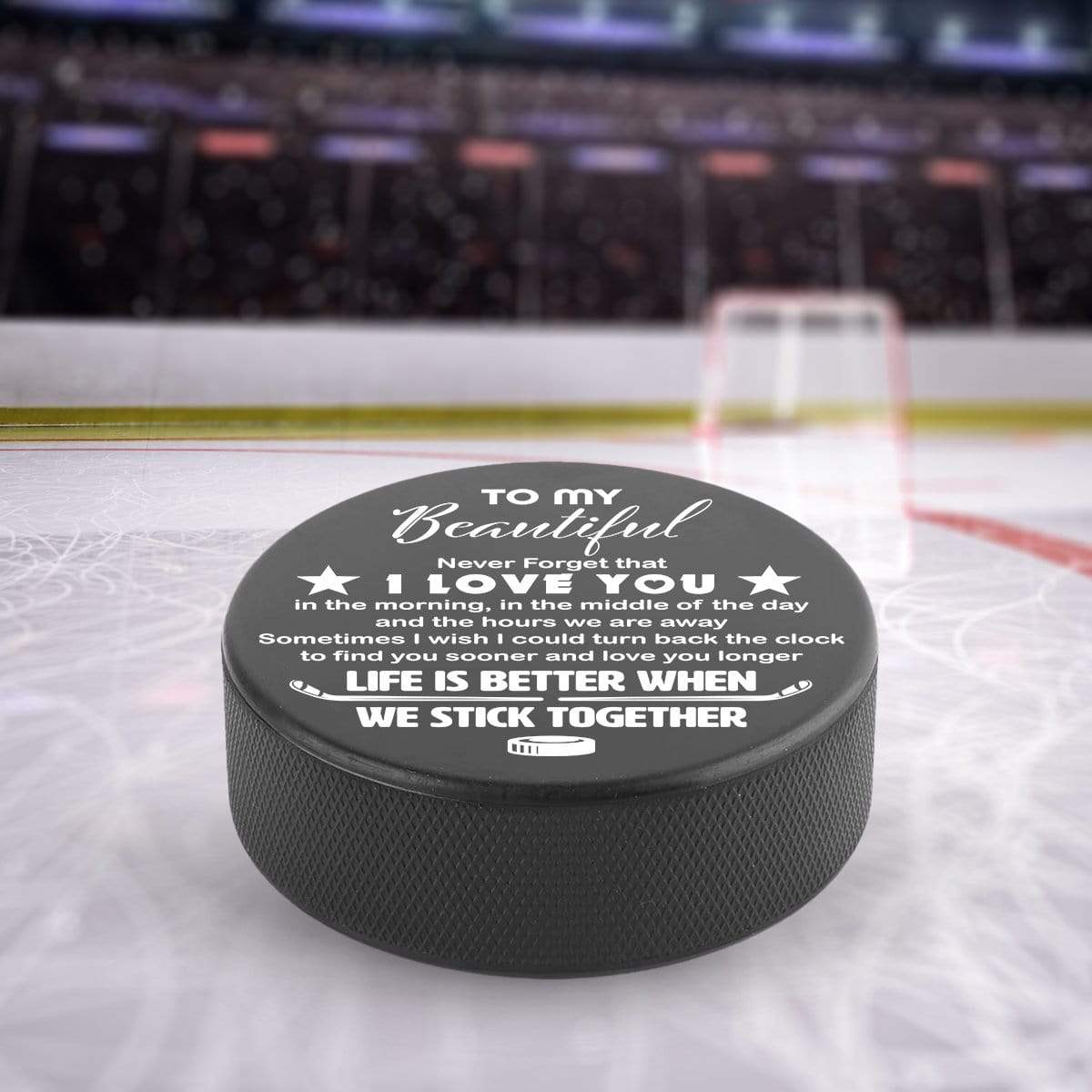 Hockey Puck - Hockey - To My Beautiful - Never Forget That I Love You - Gai13008