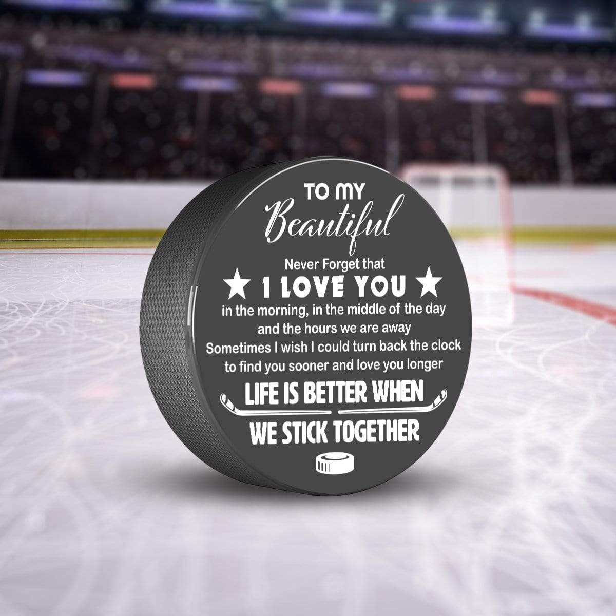 Hockey Puck - Hockey - To My Beautiful - Never Forget That I Love You - Gai13008