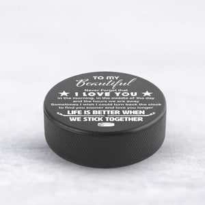 Hockey Puck - Hockey - To My Beautiful - Never Forget That I Love You - Gai13008