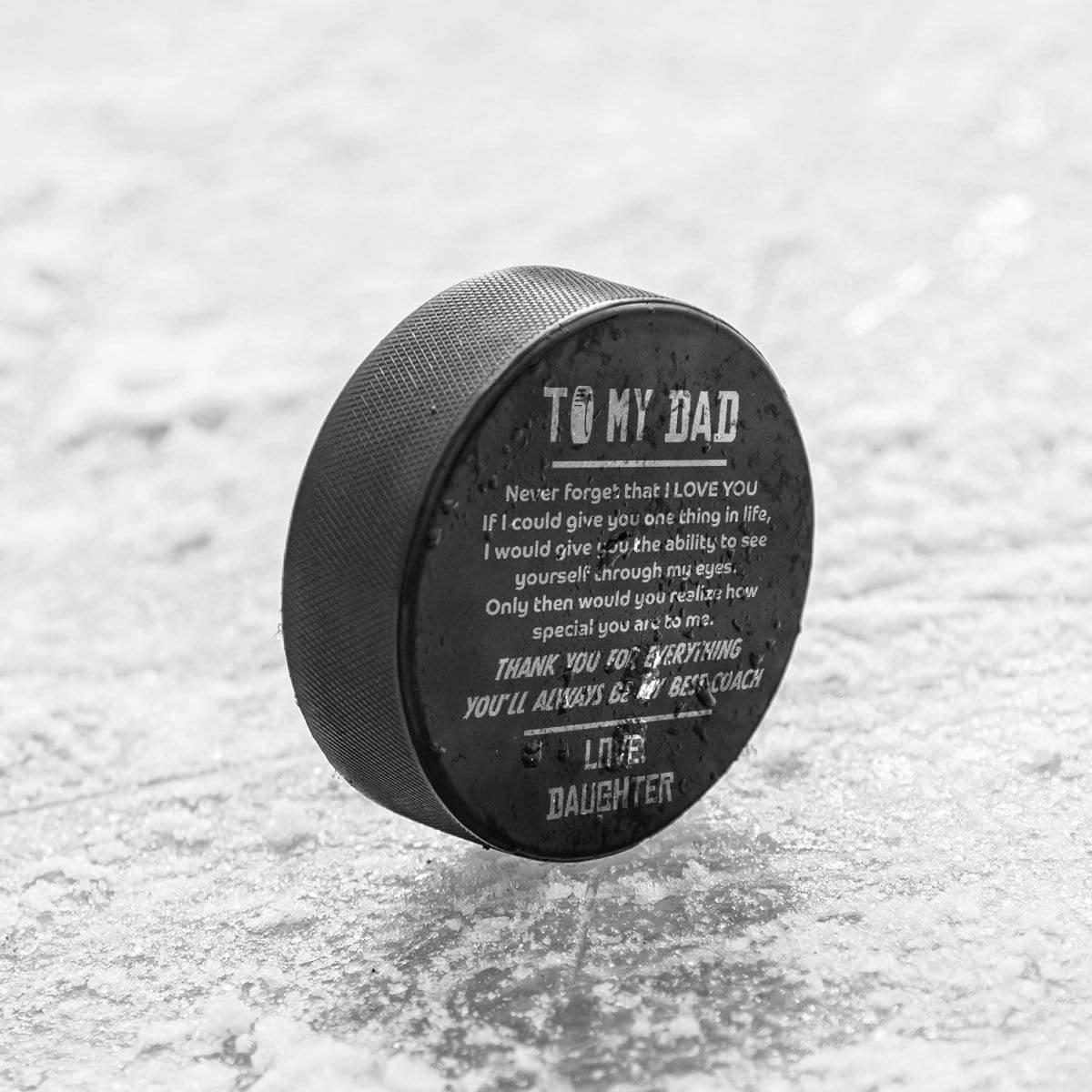 Hockey Puck - Hockey - To My Dad - From Daughter - Never Forget That I Love You - Gai18009