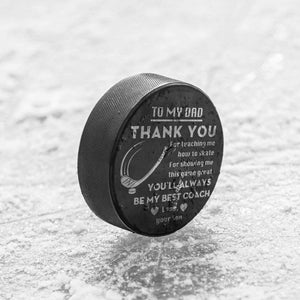 Hockey Puck - Hockey - To My Dad - From Son - Thank You For Teaching Me How To Skate - Gai18003