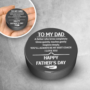 Hockey Puck - Hockey - To My Dad - You'll Always Be My Best Coach - Gai18011