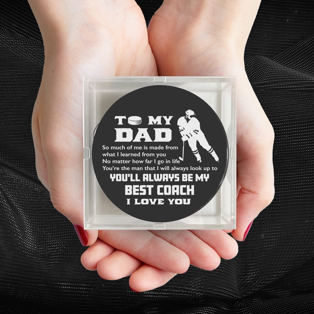 Hockey Puck - Hockey - To My Dad - You'll Always Be My Best Coach - Gai18015