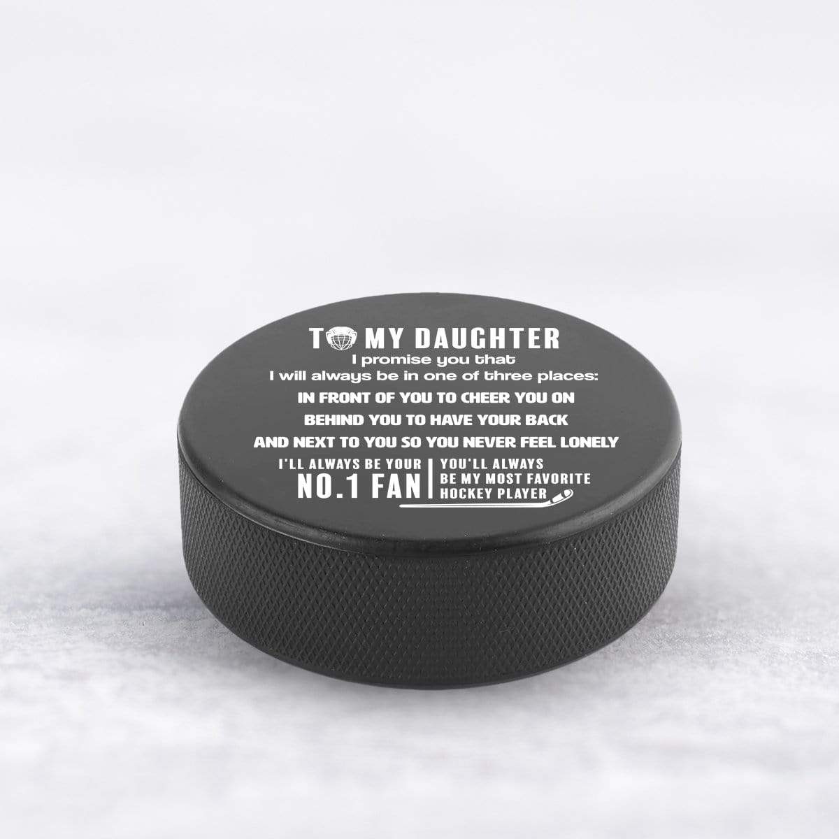 Hockey Puck - Hockey - To My Daughter - My Most Favorite Hockey Player - Gai17004
