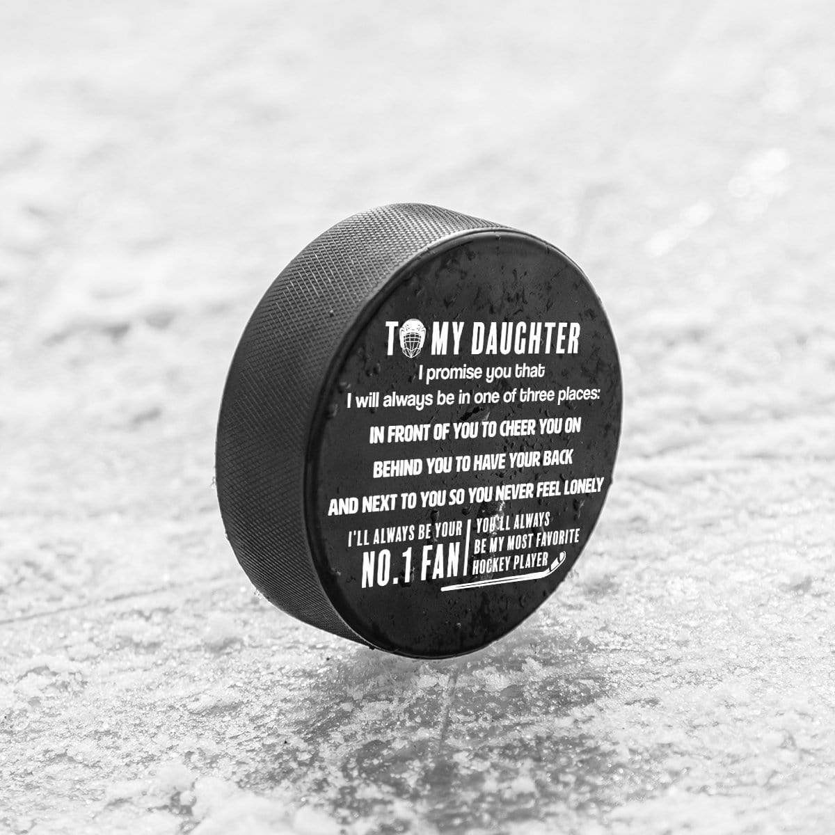 Hockey Puck - Hockey - To My Daughter - My Most Favorite Hockey Player - Gai17004