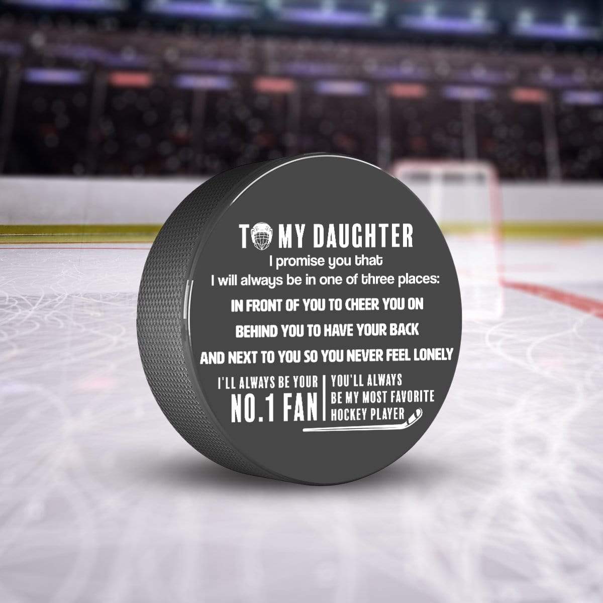 Hockey Puck - Hockey - To My Daughter - My Most Favorite Hockey Player - Gai17004