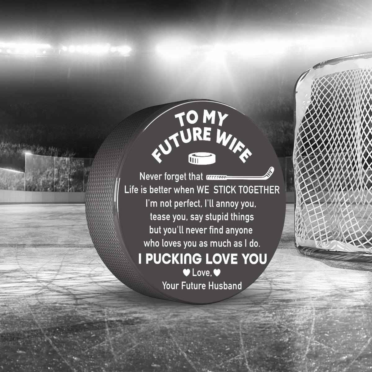 Hockey Puck - Hockey - To My Future Wife - I Pucking Love You - Gai25003