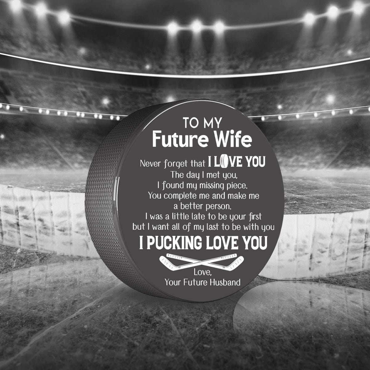 Hockey Puck - Hockey - To My Future Wife - The Day I Met You, I Found My Missing Piece - Gai25005