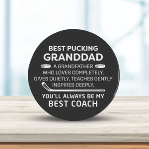 Hockey Puck - Hockey - To My Granddad - You Are Always My Best Coach - Gai20001