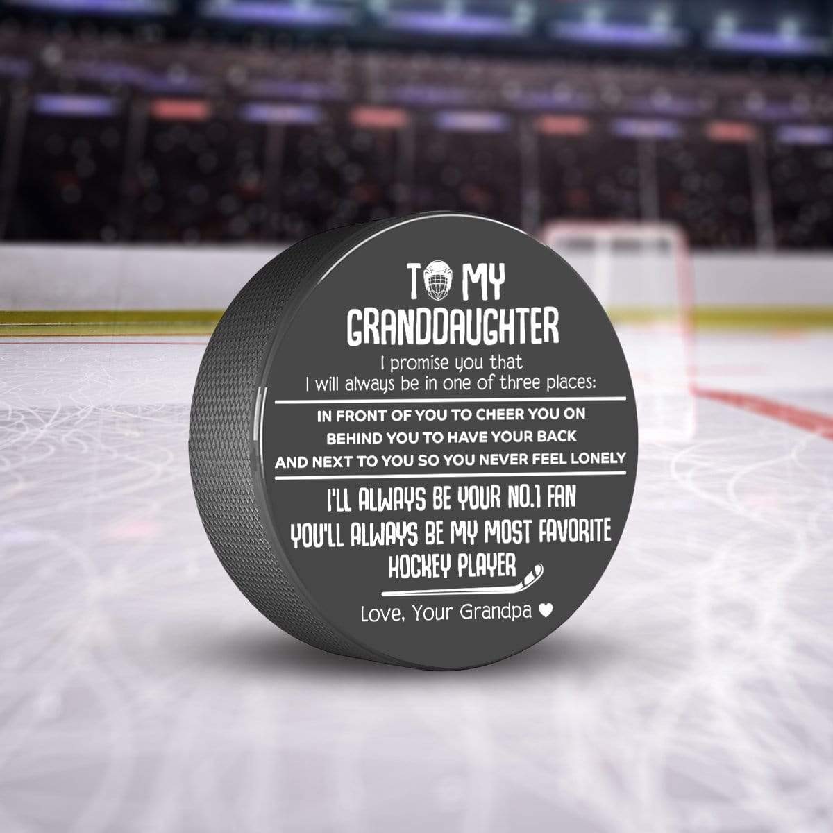 Hockey Puck - Hockey - To My Granddaughter - From Grandpa - My Most Favorite Hockey Player - Gai23004