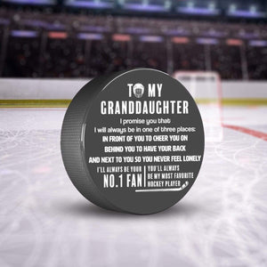 Hockey Puck - Hockey - To My Granddaughter - You'll Always Be My Most Favorite Hockey Player - Gai23001