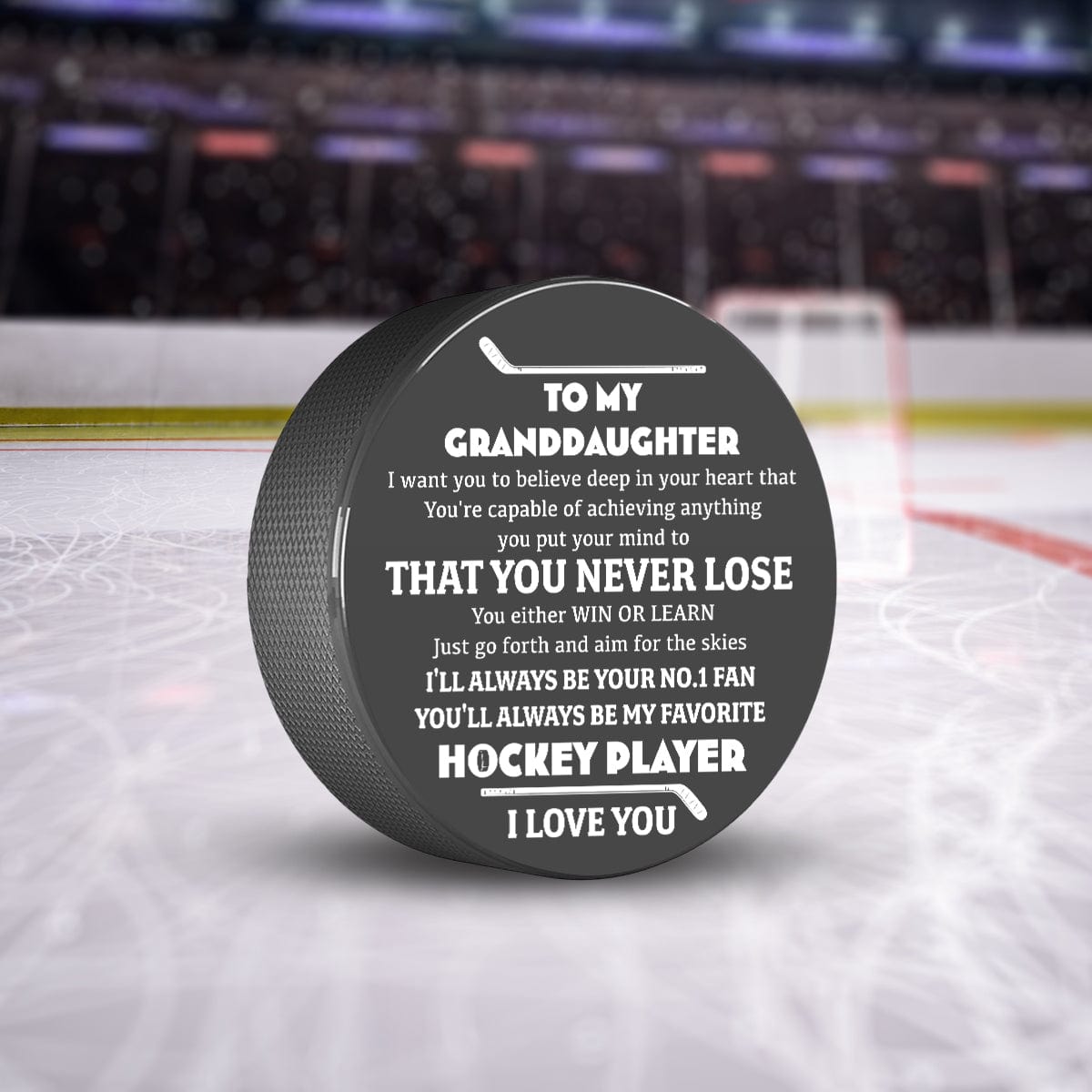 Hockey Puck - Hockey - To My Granddaughter - You're Capable of Achieving Anything - Gai23005