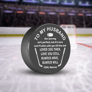 Hockey Puck - Hockey - To My Husband - Loved You Then, Love You Still - Gai14001