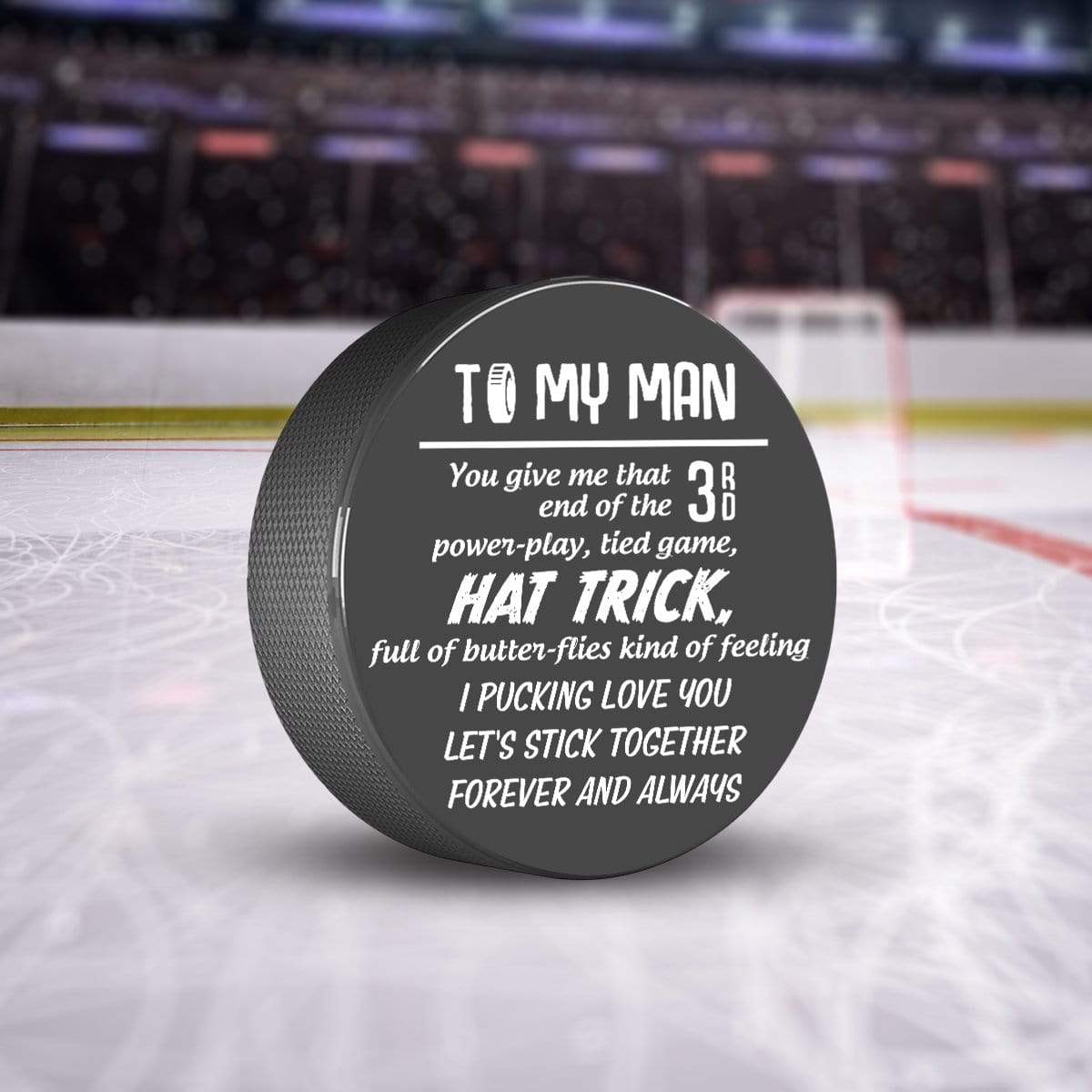 Hockey Puck - Hockey - To My Man - Let's Stick Together Forever And Always - Gai26006