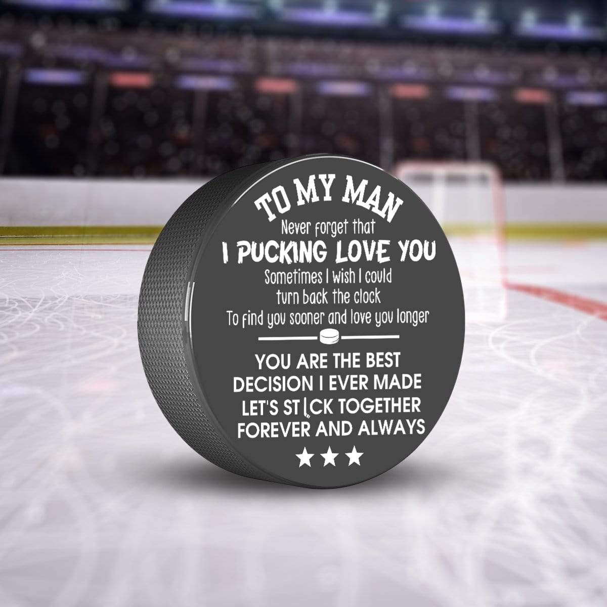 Hockey Puck - Hockey - To My Man - Never Forget That I Pucking Love You - Gai26007