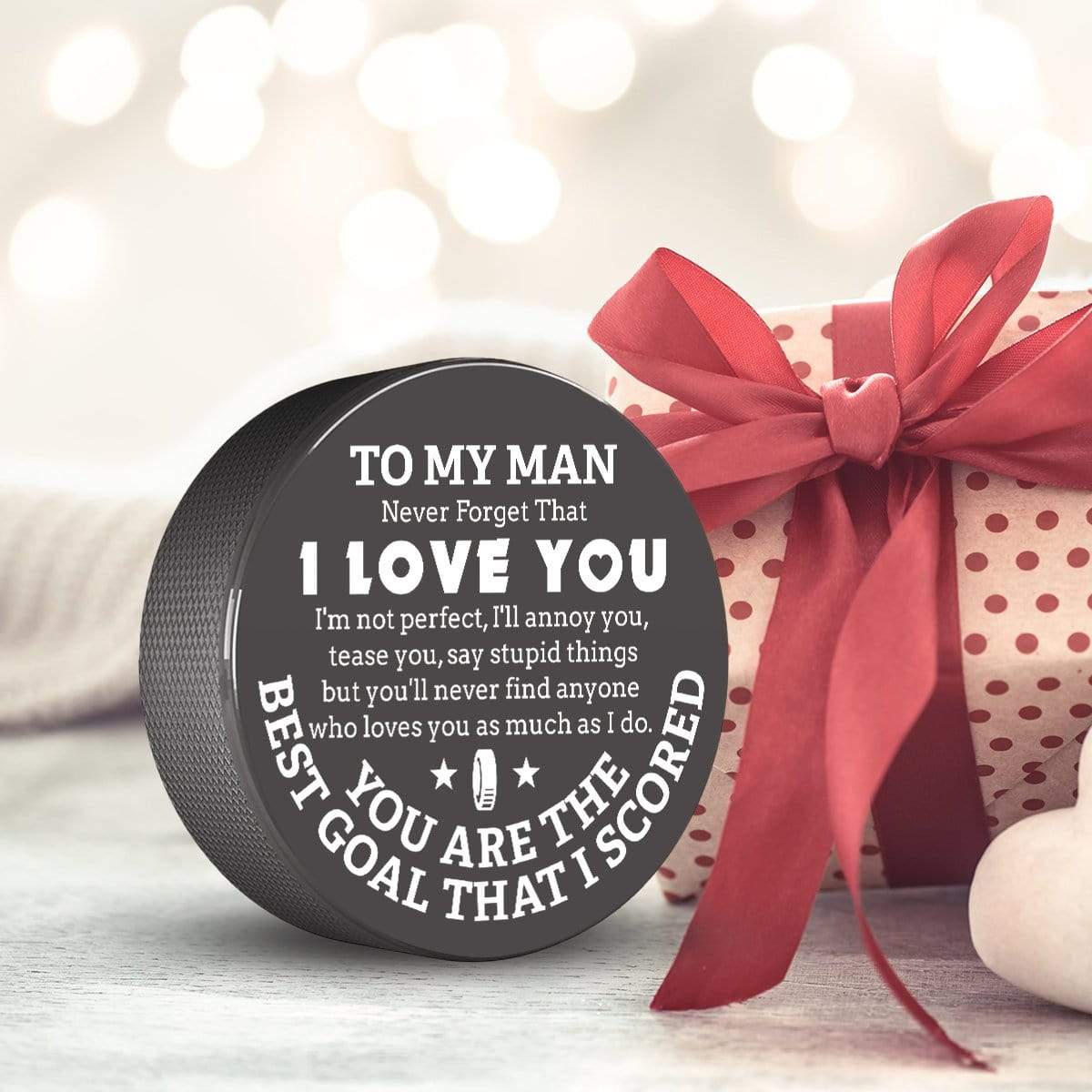Hockey Puck - Hockey - To My Man - You'll Never Find Anyone Who Loves You As Much As I Do - Gai26012