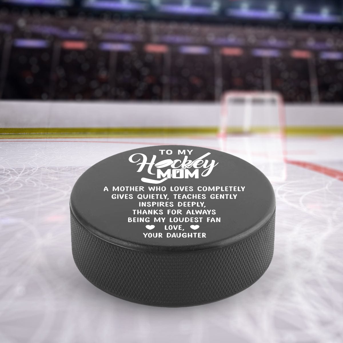 Hockey Puck - Hockey - To My Mom - From Daughter - A Mother Who Loves Completely - Gai19013
