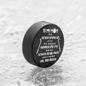 Hockey Puck - Hockey - To My Mom - From Daughter - My Number One Fan - Gai19007