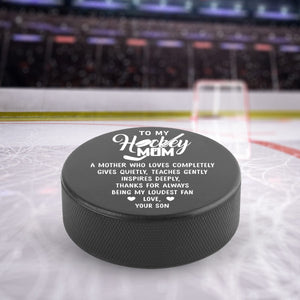 Hockey Puck - Hockey - To My Mom - From Son - A Mother Who Loves Completely - Gai19014