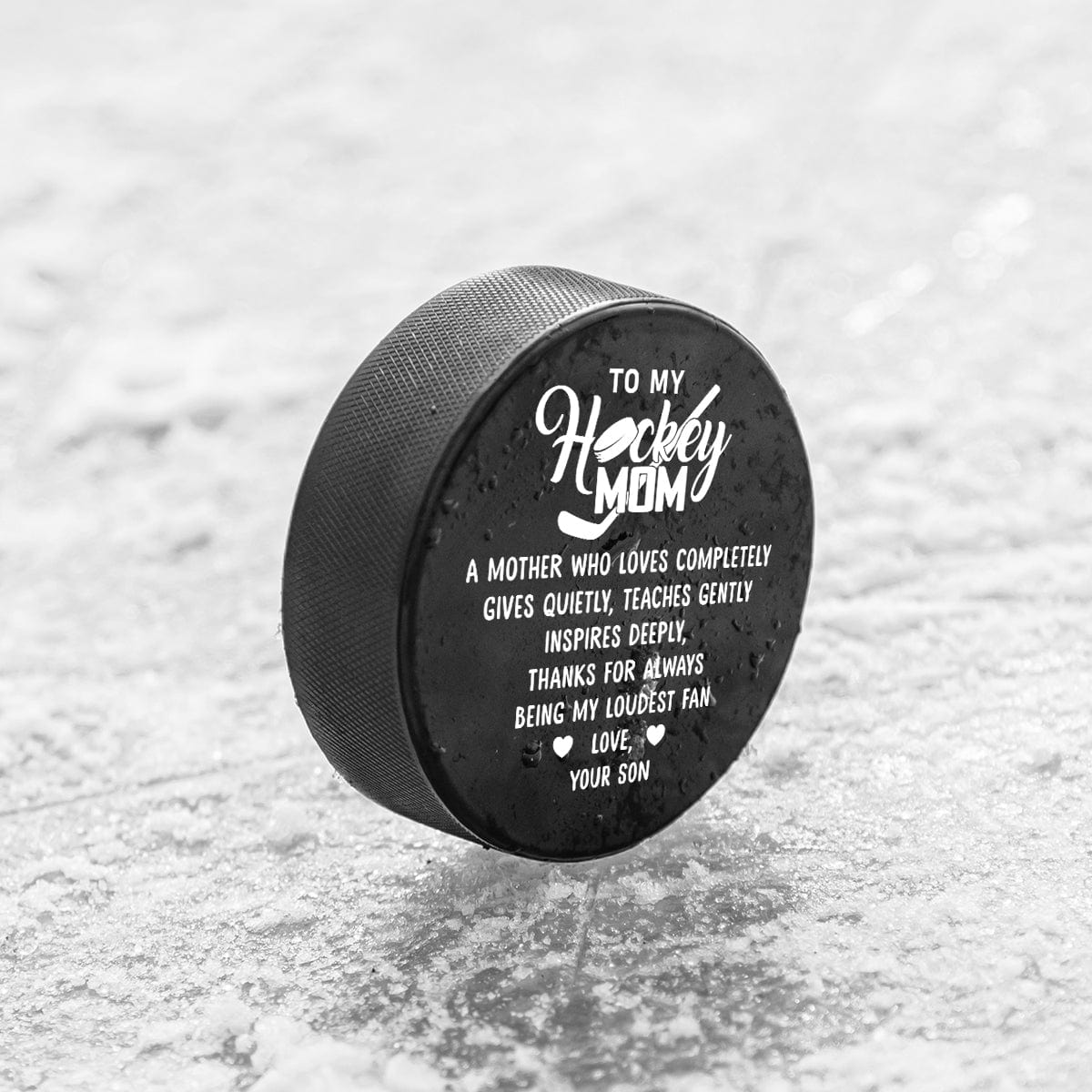 Hockey Puck - Hockey - To My Mom - From Son - A Mother Who Loves Completely - Gai19014