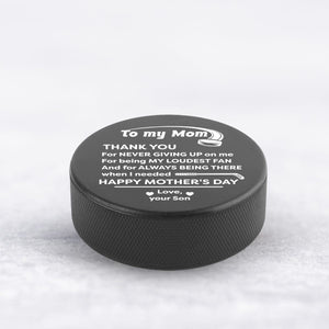 Hockey Puck - Hockey - To My Mom - From Son - Happy Mother's Day - Gai19012