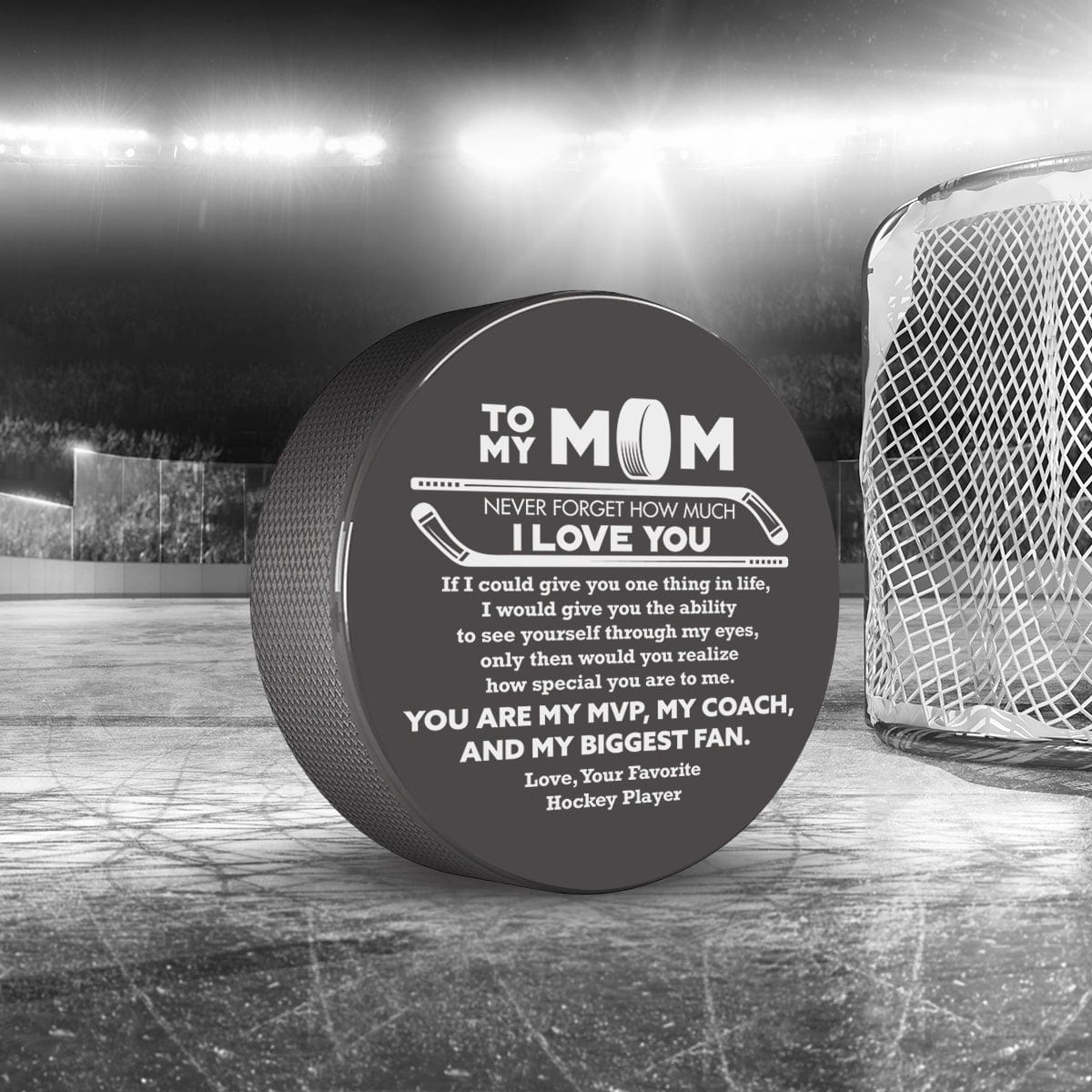 Hockey Puck - Hockey - To My Mom - Never Forget How Much I Love You - Gai19023