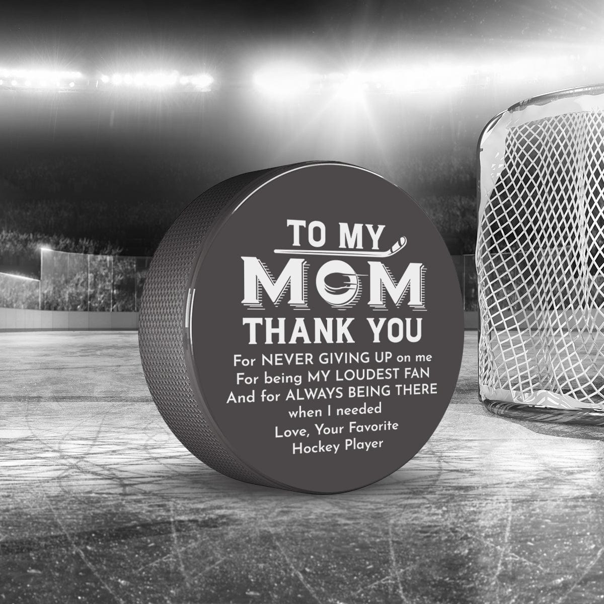 Hockey Puck - Hockey - To My Mom - Thank You For Never Giving Up On Me - Gai19021