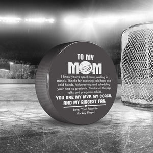 Hockey Puck - Hockey - To My Mom - Thanks For The Pep Talks And Pre-game Advice - Gai19022
