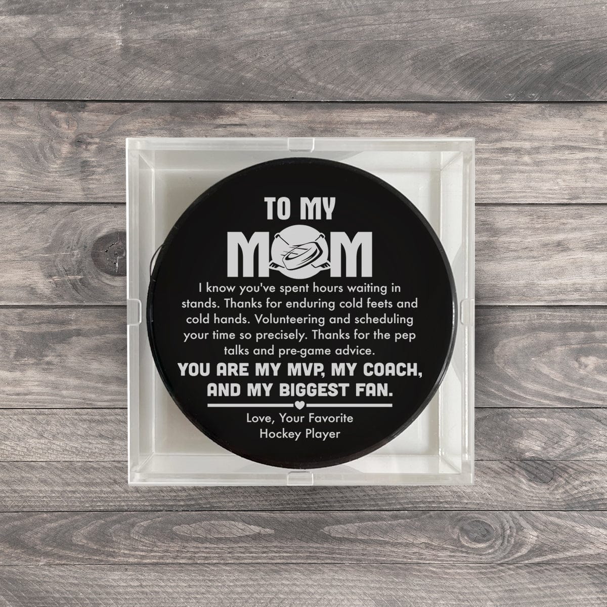 Hockey Puck - Hockey - To My Mom - Thanks For The Pep Talks And Pre-game Advice - Gai19022