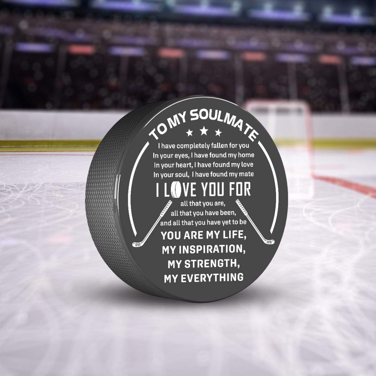 Hockey Puck - Hockey - To My Soulmate - I Love You For All That You Are - Gai13010