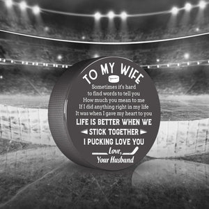 Hockey Puck - Hockey - To My Wife - I Pucking Love You - Gai15010