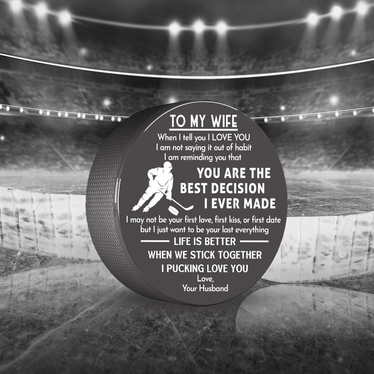 Hockey Puck - Hockey - To My Wife - Life Is Better When We Stick Together - Gai15009